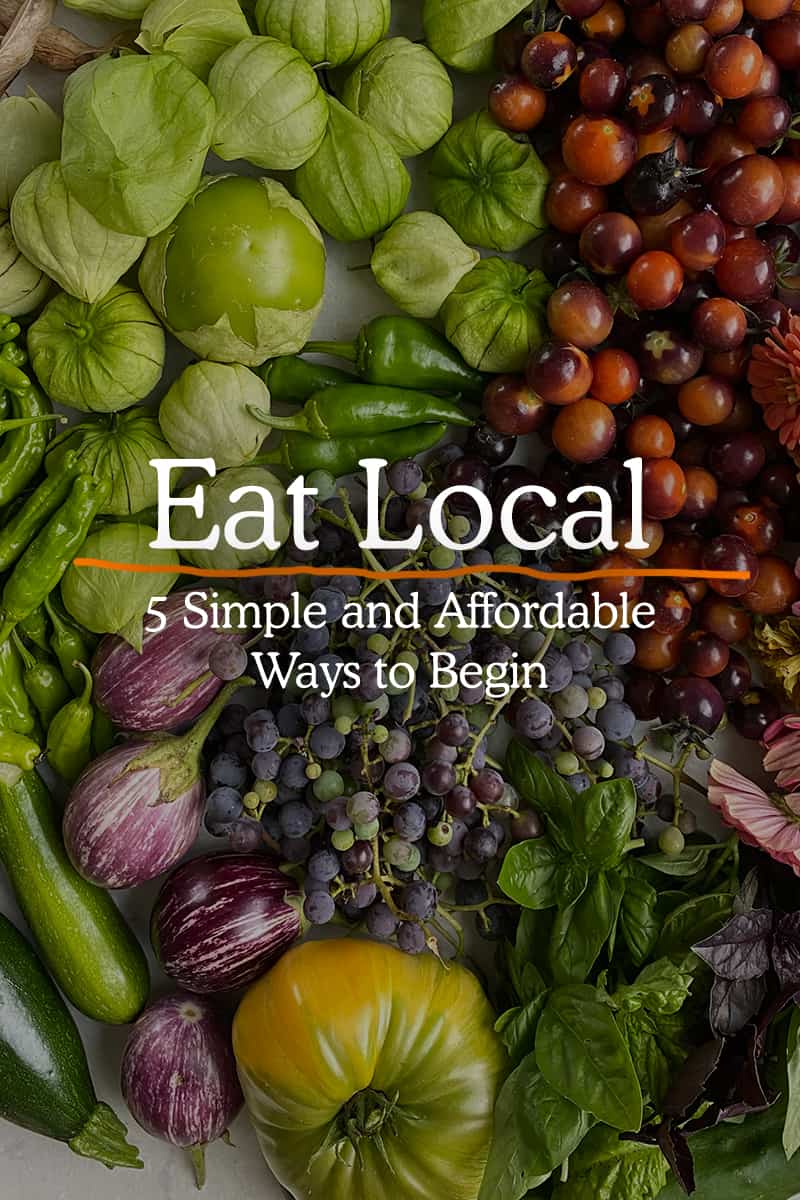Eat Local: 5 Simple and Affordable Ways - Fresh Exchange