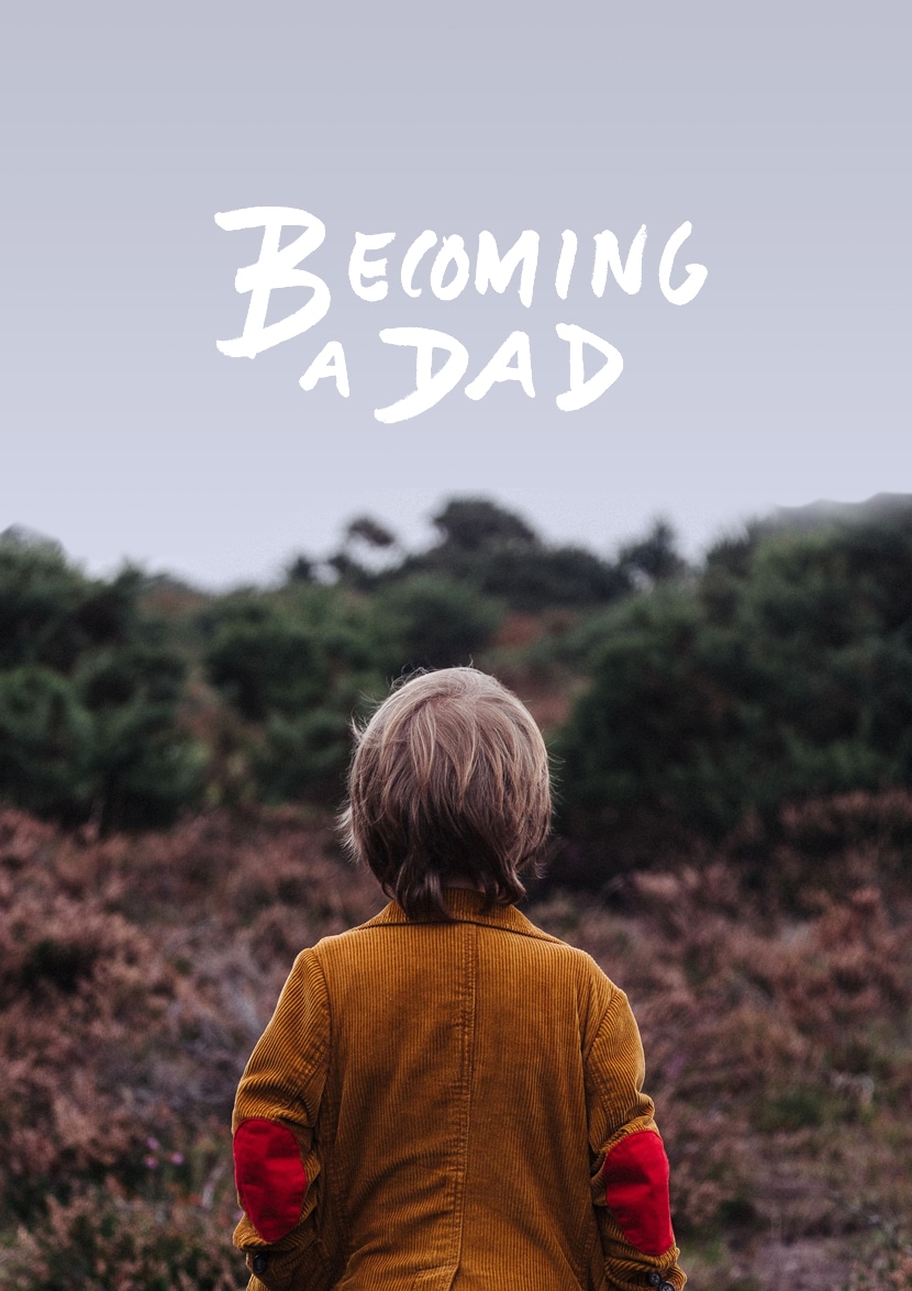 The Journey to becoming a dad