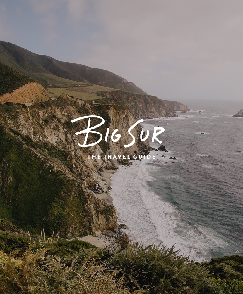 Big Sur: The Travel Guide