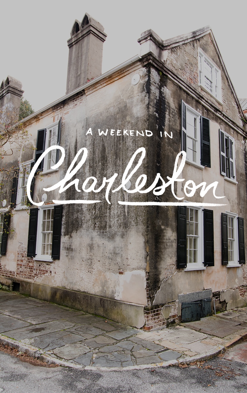 A Weekend in Charleston