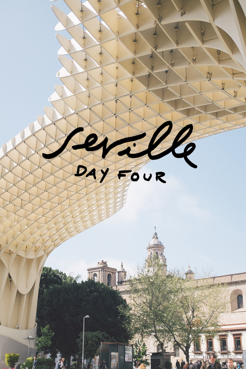 Seville, Spain: Day 4