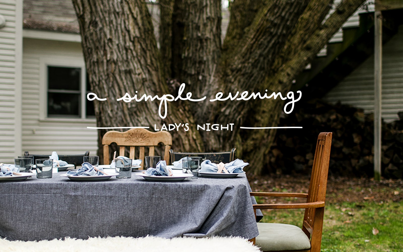A Simple Evening: Lady’s Night