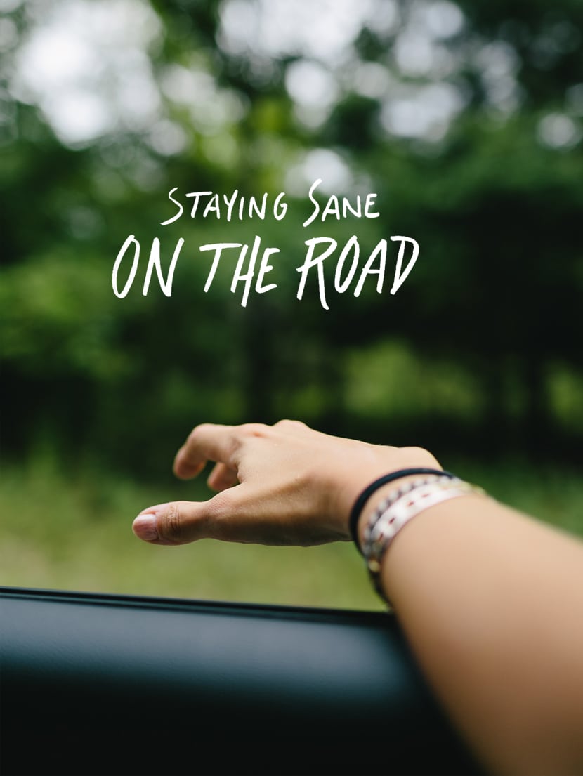 Staying Sane on The Road | The Fresh Exchange