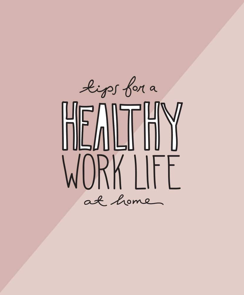 Tips for a Healthy Work Life at Home | The Fresh Exchange