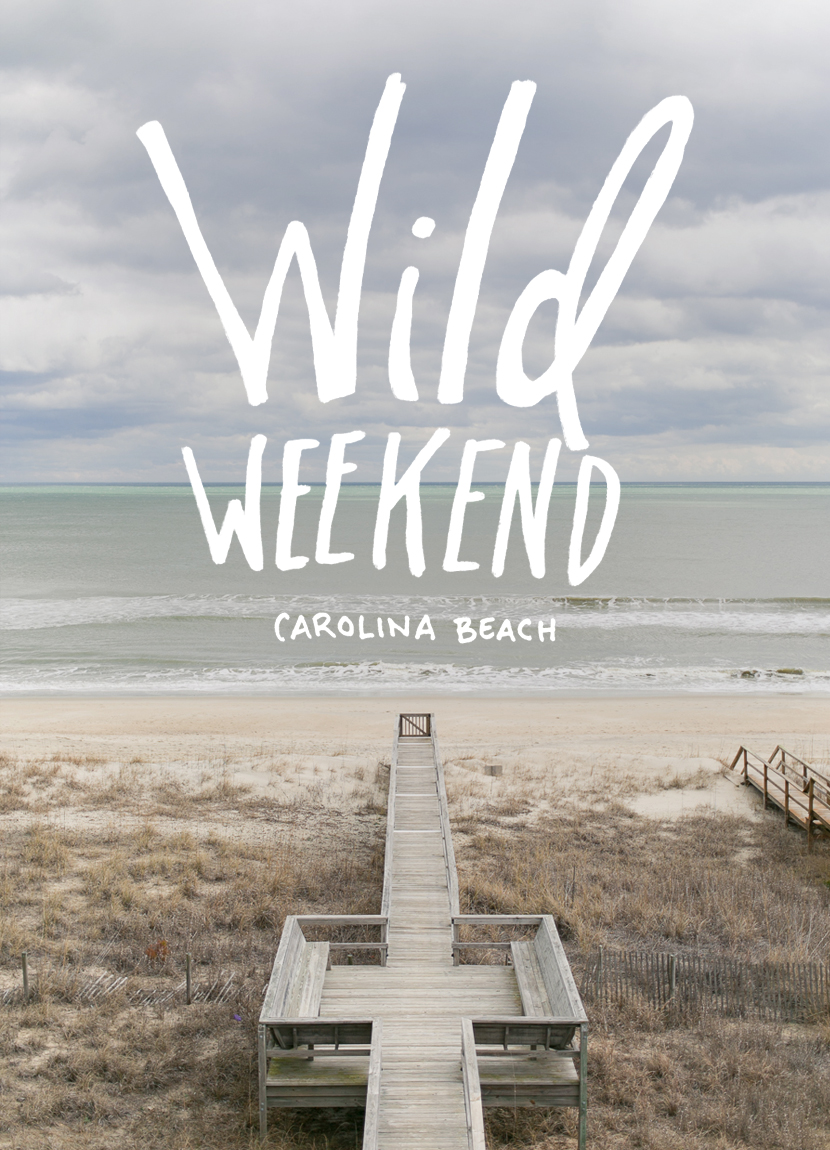 Wild Weekend: Carolina Beach, North Carolina